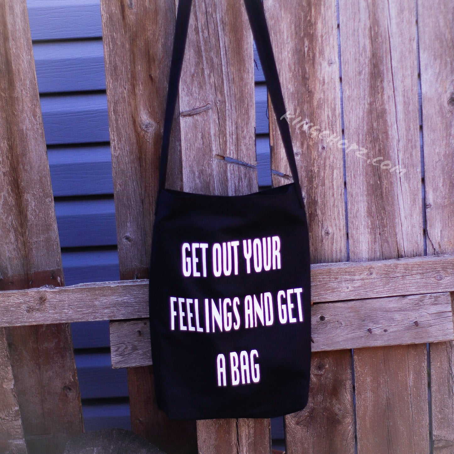 GET OUT YOUR FEELINGS AND GET A BAG TOTE